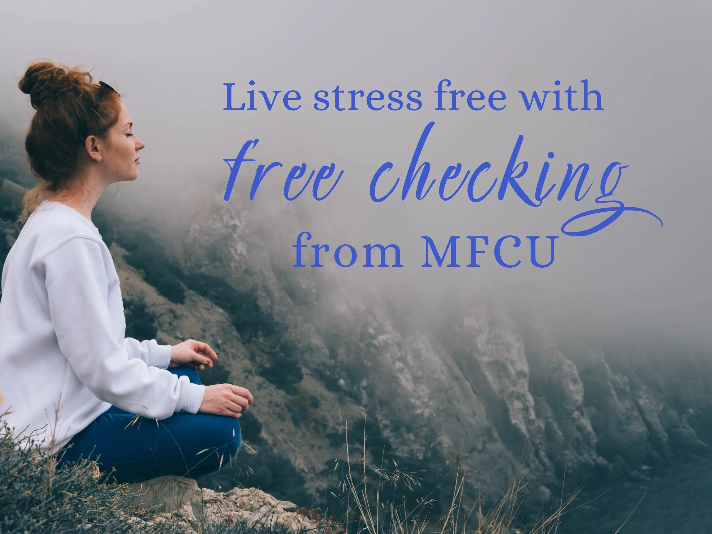 Live stress free with free checking from MFCU